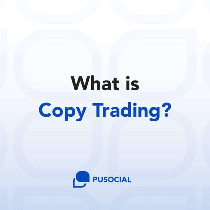 PU Social Copy Trading App